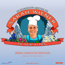 Sarah Wiener CD "Die kulinarischen Abenteuer der Sarah Wiener in den Alpen"